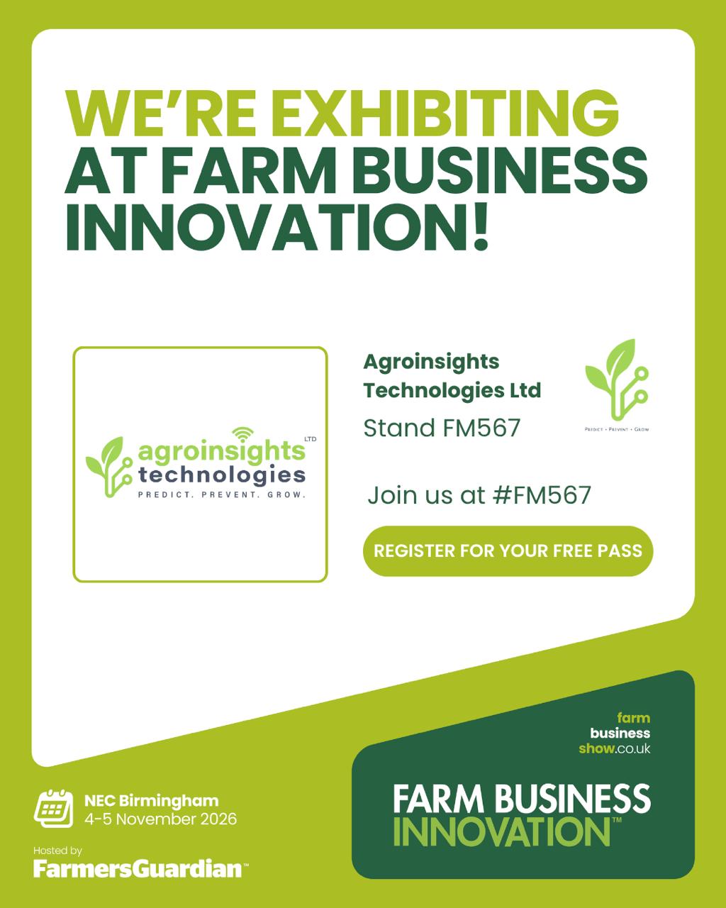 We’re exhibiting at Farm Business Innovation — NEC Birmingham, 4–5 November 2026, stand FM567